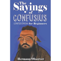 The Sayings of Confusius: Confusionism for Beginners - Paperback