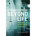 Consciousness Beyond Life: The Science of the Near-Death Experience - Paperback