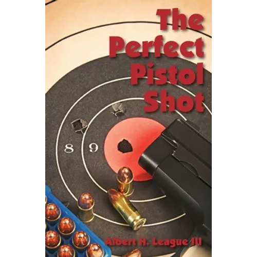 The Perfect Pistol Shot