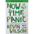 Now Is Not the Time to Panic - Paperback