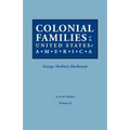 Colonial Families of the United States of America. in Seven Volumes. Volume II