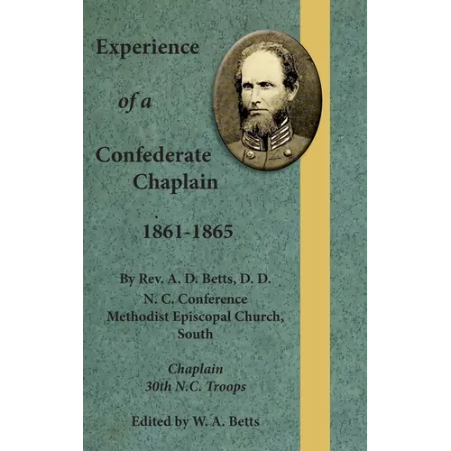 Experience of a Confederate Chaplain 1861-1865