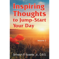 Inspiring Thoughts to Jump-Start Your Day: Vol. 2 - Paperback