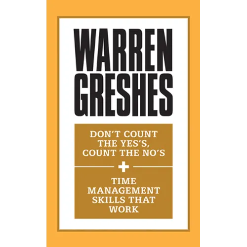 Don't Count the Yes's, Count the No's and Time Management Skills That Work - Paperback