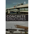 Concrete Structures: Stresses and Deformations: Analysis and Design for Sustainability, Fourth Edition - Paperback