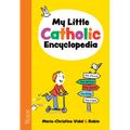 My Little Catholic Encyclopedia - Paperback