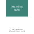 Seneca Moral essays (Volume I) - Paperback
