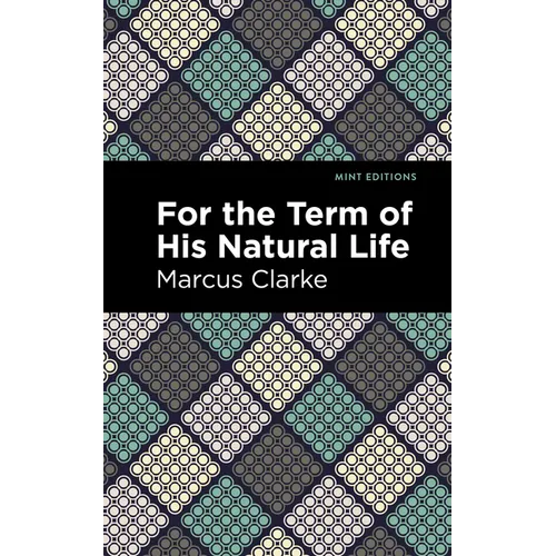 For the Term of His Natural Life - Paperback