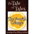 The Fourth Orange: a funny fairy tale one act play [Theatre Script] - Paperback