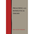 Preaching and Homiletical Theory - Paperback