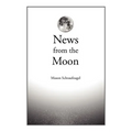News from the Moon - Paperback