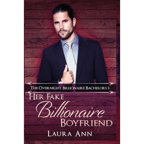 Her Fake Billionaire Boyfriend - Paperback