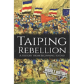 Taiping Rebellion: A History from Beginning to End - Paperback