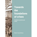 Towards the foundations of crises: Academic marxism and crises - Paperback