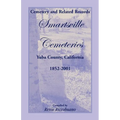Cemetery and Related Records, Smartsville Cemeteries, Yuba County, California, 1852-2001