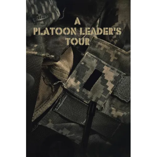 A Platoon Leader's Tour