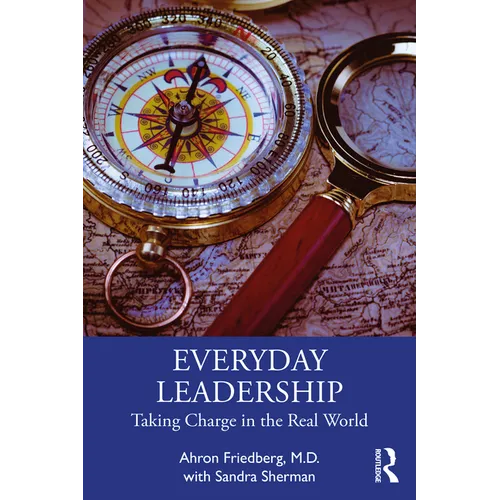 Everyday Leadership: Taking Charge in the Real World - Paperback