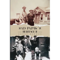 Sad Papaw's: Heritage II - Paperback