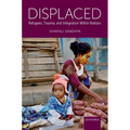 Displaced: Refugees, Trauma, and Integration Within Nations - Hardcover