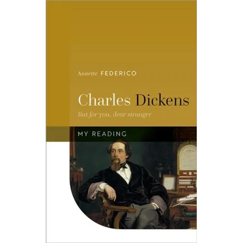 Charles Dickens: But for You, Dear Stranger - Hardcover