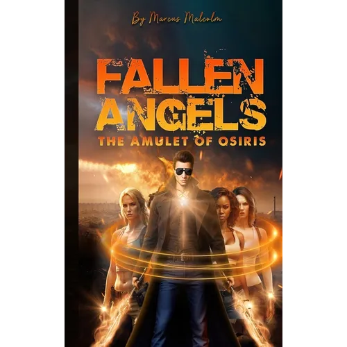 Fallen Angels the Amulet of Osiris - Hardcover