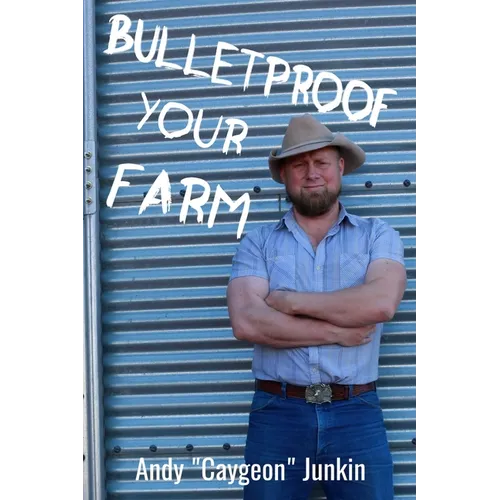 Bulletproof Your Farm - Paperback
