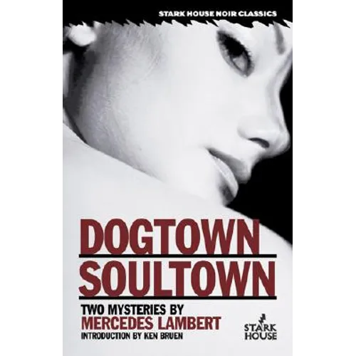 Dogtown/Soultown: Two Mysteries - Paperback