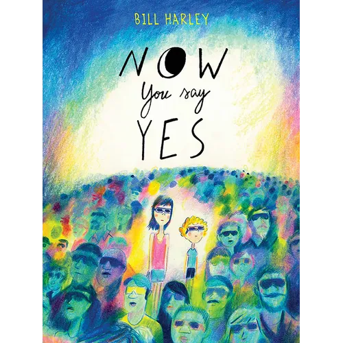 Now You Say Yes - Hardcover