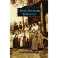 Upper Milford Township - Hardcover