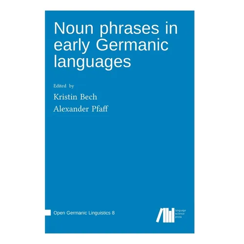 Noun phrases in early Germanic languages - Hardcover