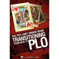 The Pot-Limit Omaha Book: Transitioning from NL to PLO - Paperback