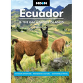 Moon Ecuador & the Galápagos Islands: Outdoor Adventure, Indigenous Culture, Sustainable Travel - Paperback
