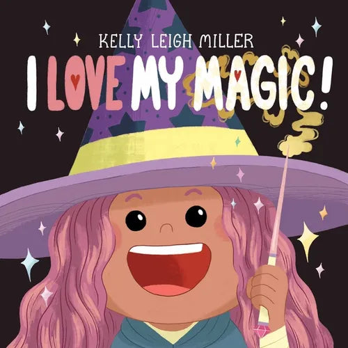 I Love My Magic! - Hardcover