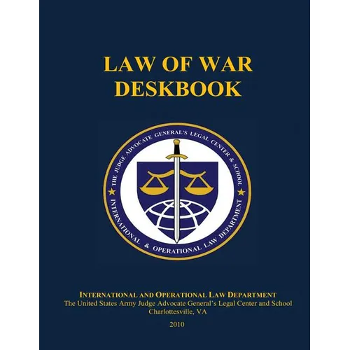 Law of War Deskbook: 2010