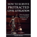 How to Survive Protracted Litigation - Paperback