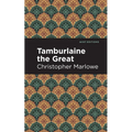 Tamburlaine the Great - Paperback