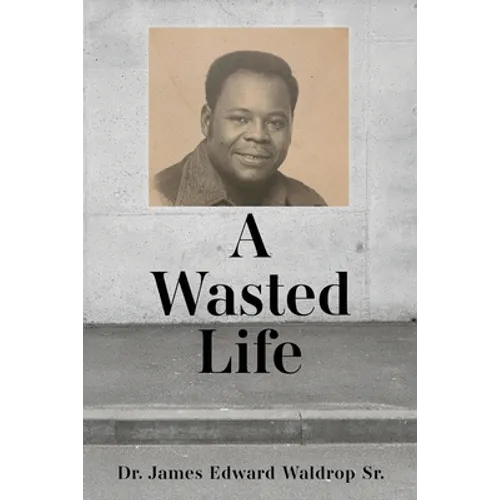 A Wasted Life - Paperback