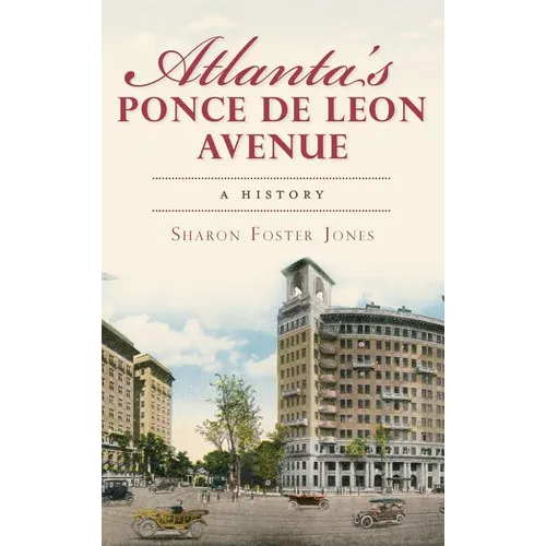 Atlanta's Ponce de Leon Avenue: A History