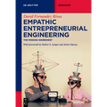 Empathic Entrepreneurial Engineering: The Missing Ingredient - Paperback