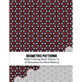 Geometric Patterns - Adult Coloring Book Vol. 12 - Paperback