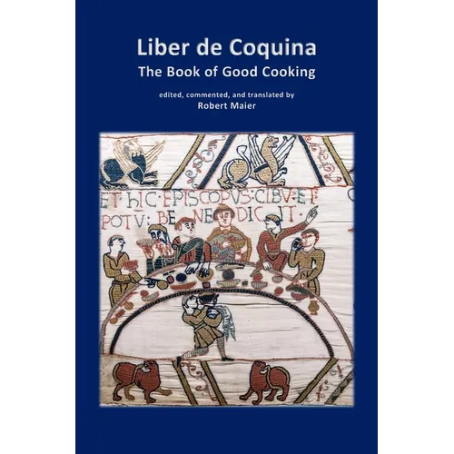 Liber de Coquina - The Book of Good Cooking - Paperback