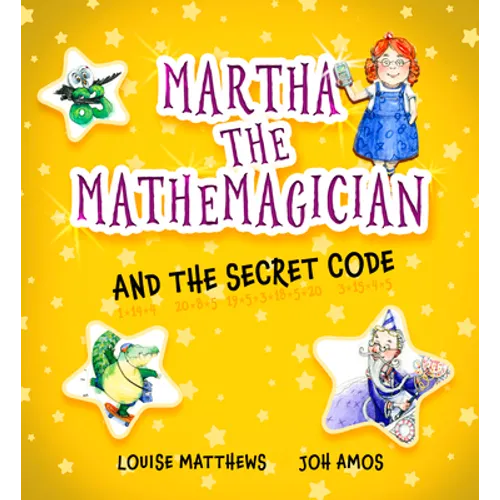 Martha the Mathemagician and the Secret Code - Paperback