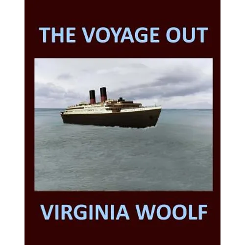 THE VOYAGE OUT VIRGINIA WOOLF Large Print: Large Print - Paperback