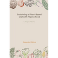 Sustaining a Plant-Based Diet with Filipino Food - Paperback