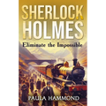 Sherlock Holmes - Eliminate The Impossible - Paperback