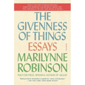 The Givenness of Things: Essays - Paperback