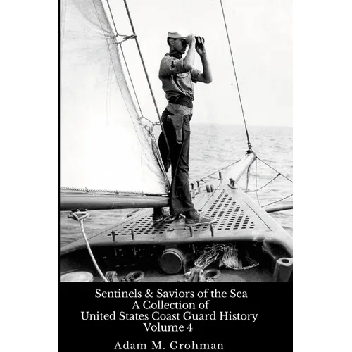 Sentinels and Saviors of the Sea - Volume 4