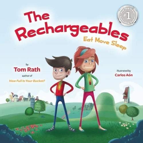 The Rechargeables: Eat Move Sleep - Hardcover