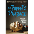 The Puppet's Payback and Other Chilling Tales - Hardcover