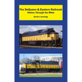 The DeQueen & Eastern Railroad: History Through the Miles